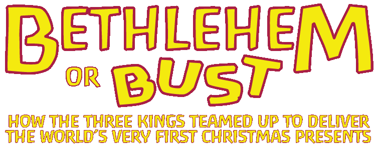 Bethlehem or Bust (December 2016)