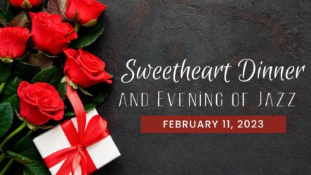 Sweetheart Dinner and Evening of Jazz (February 2023)